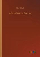 A Frenchman in America 3732686116 Book Cover