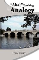 AHA! Teaching by Analogy 1466946806 Book Cover