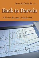 Back to Darwin: A Richer Account of Evolution 0802848370 Book Cover