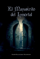 El Manuscrito del Inmortal (Spanish Edition) 8409678306 Book Cover