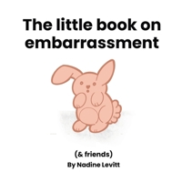The little book on embarassment (My Mama Says: Little Books Collection) B0GJ131WYS Book Cover