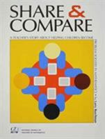 Share and Compare: A Teacher's Story about Helping Children Become Problem Solvers in Mathematics 0873535332 Book Cover