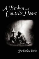 A Broken and Contrite Heart 1456755900 Book Cover