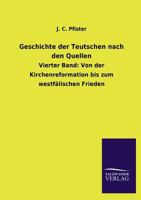 Geschichte Der Teutschen Nach Den Quellen 3846030120 Book Cover