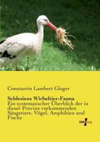 Schlesiens Wirbeltier-Fauna 3957000106 Book Cover