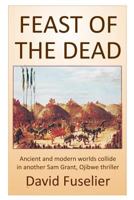 Feast of the Dead 1542769787 Book Cover