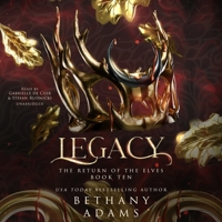Legacy (The Return of the Elves Series) B0H1YVYKHX Book Cover