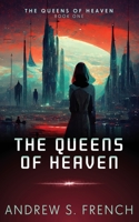 The Queens of Heaven 1914308212 Book Cover