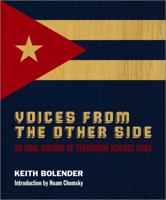 Voices From the Other Side: An Oral History of Terrorism Against Cuba 0745330401 Book Cover