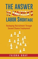 The Answer to America's Labor Shortage B0CLL62RCX Book Cover