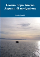 Giorno dopo Giorno. Appunti di navigazione 1471095940 Book Cover