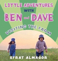 Visiting the Farm with Ben and Dave 9655754227 Book Cover