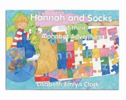 Hannah and Socks and their Alphabet Adventure 1412086752 Book Cover