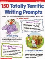 150 Totally Terrific Writing Prompts (Grades 2 4) 0439040868 Book Cover