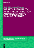 Wealth Inequality, Asset Redistribution and Risk-Sharing Islamic Finance 3110583739 Book Cover