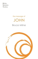 The Message of John: Here Is Your King 1789741475 Book Cover