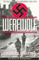 Hitler's Werewolves: The story of the Nazi resistance movement, 1944-1945 1405007826 Book Cover