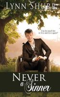 Never a Sinner 1509216278 Book Cover