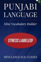 Punjabi Language Mini Vocabulary Builder: Stress Labeled! 1544718047 Book Cover