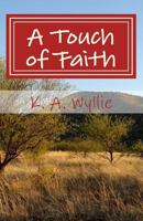 A Touch of Faith 1544125054 Book Cover