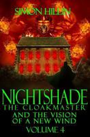 Nightshade the Cloakmaster and the Vision of a New Wind, Volume 4 1548371297 Book Cover