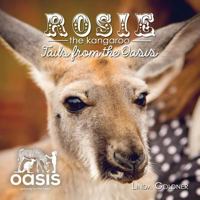 Rosie The Kangaroo: Tails from the Oasis 1633020134 Book Cover