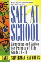 Safe at School: Awareness and Action for Parents 0312254547 Book Cover