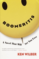 Boomeritis: A Novel That Will Set You Free! 1590300084 Book Cover