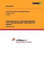 Drittvergütung von Vorstandsmitgliedern einer Aktiengesellschaft, insbesondere im Konzern 3656230730 Book Cover