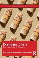 Economic Crime: From Conception to Response 0367533871 Book Cover