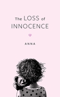 The Loss Of Innocence 1525558188 Book Cover