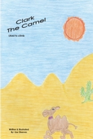 Clark the Camel: Bow Ties of Bravery Alphabet Series 1533415005 Book Cover
