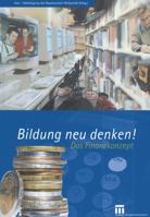 Bildung Neu Denken!: Das Finanzkonzept 3322873544 Book Cover