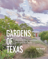 Gardens of Texas: Visions of Resilience from the Lone Star State 1643263749 Book Cover
