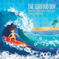 The Surfing Boy 1523768509 Book Cover