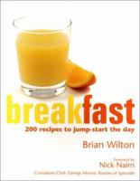 Breakfast: 200 Recipes to Jump-Start the Day 1902927389 Book Cover