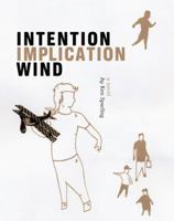 Intention Implication Wind 1897141416 Book Cover
