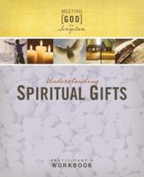 Understanding Spiritual Gifts, Participant's Workbook 0835810151 Book Cover