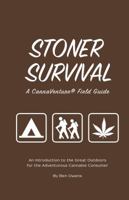 Stoner Survival : A CannaVenture? Field Guide 1733209905 Book Cover