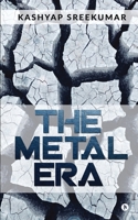 The Metal Era 1638327793 Book Cover