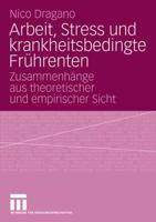 Arbeit, Stress Und Krankheitsbedingte Frührenten 3531153048 Book Cover