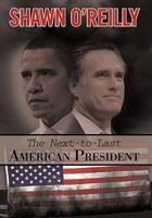 The Next-to-Last American President 1450292895 Book Cover