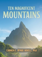 Ten Magnificent Mountains B0FX5WMPS2 Book Cover