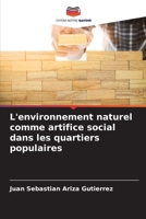 L'environnement naturel comme artifice social dans les quartiers populaires 6206979830 Book Cover