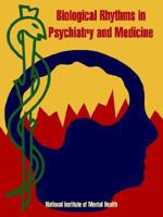 Biological Rhythms in Psychiatry and Medicine 1410219062 Book Cover