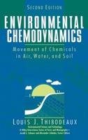 Environmental Chemodynamics: Movement of Chemicals in Air, Water, and Soil, 2nd Edition 0471047201 Book Cover