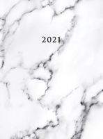 2021: Large Weekly and Monthly Planner with Marble Cover (Volume 3 Hardcover) 1648421741 Book Cover