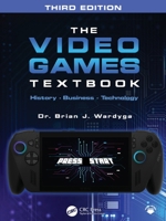 The Video Games Textbook: History • Business • Technology 1032972599 Book Cover