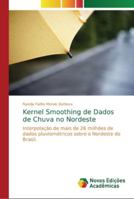 Kernel Smoothing de Dados de Chuva no Nordeste 620217644X Book Cover