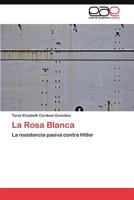 La Rosa Blanca 3845490489 Book Cover